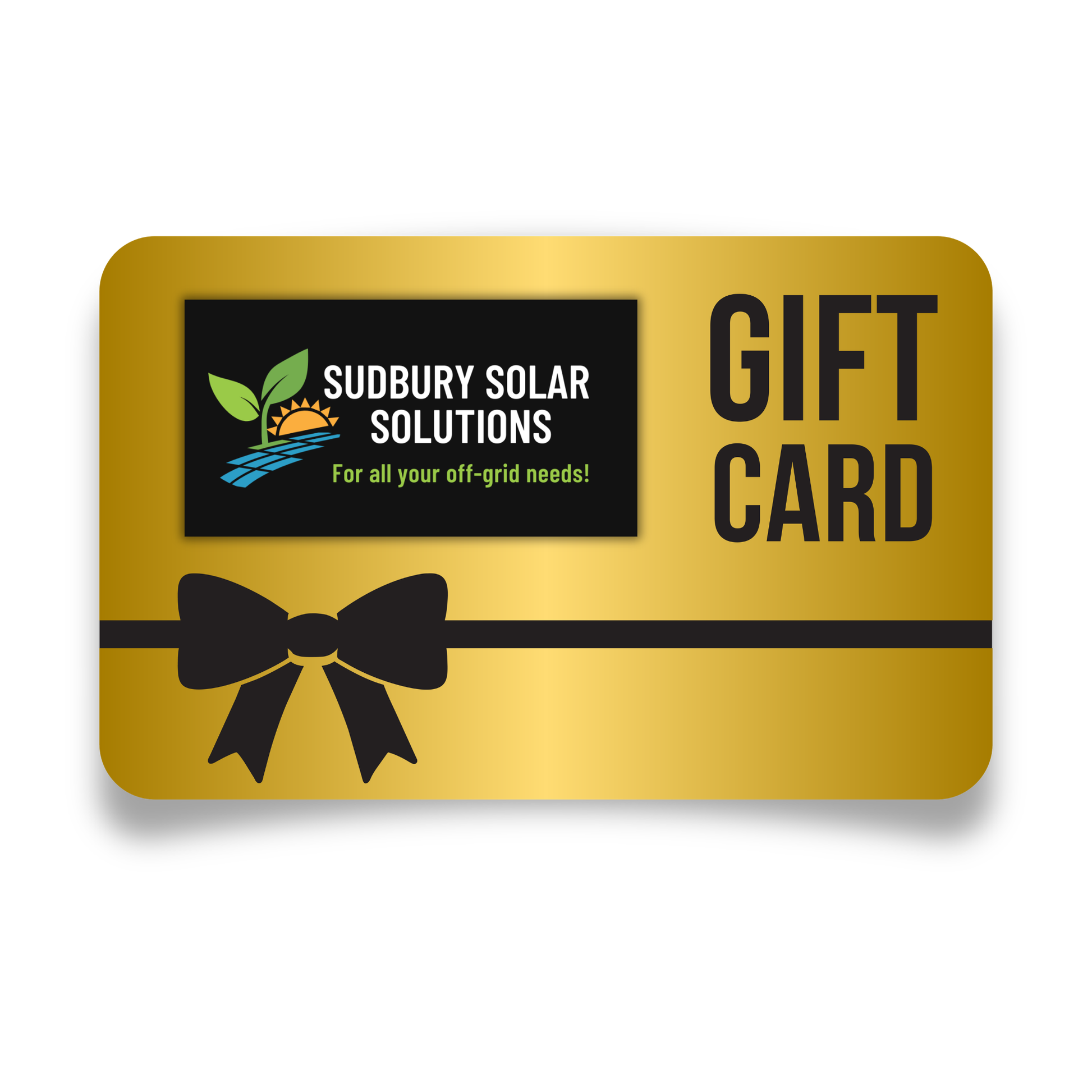 A rectangular gold gift card with rounded corners, featuring a black ribbon graphic across the lower half, a black square logo reading Sudbury Solar Solutions, and the words GIFT CARD in large black letters on the right.